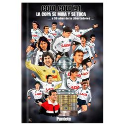 Libro Colo-Colo 91: La Copa se Mira