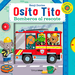 Osito Tito. Bomberos al rescate - Benji Davies