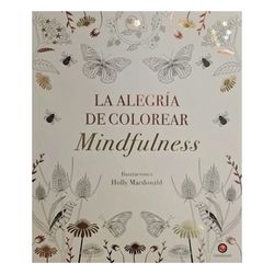 Libro La Alegría de Colorear Mindfulness