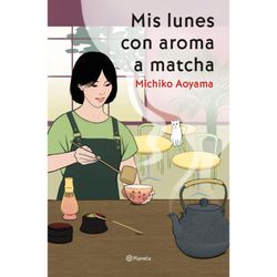 Libro Mis Lunes con Aroma a Matcha